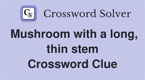 muscat resident crossword|thin stemmed mushroom crossword.